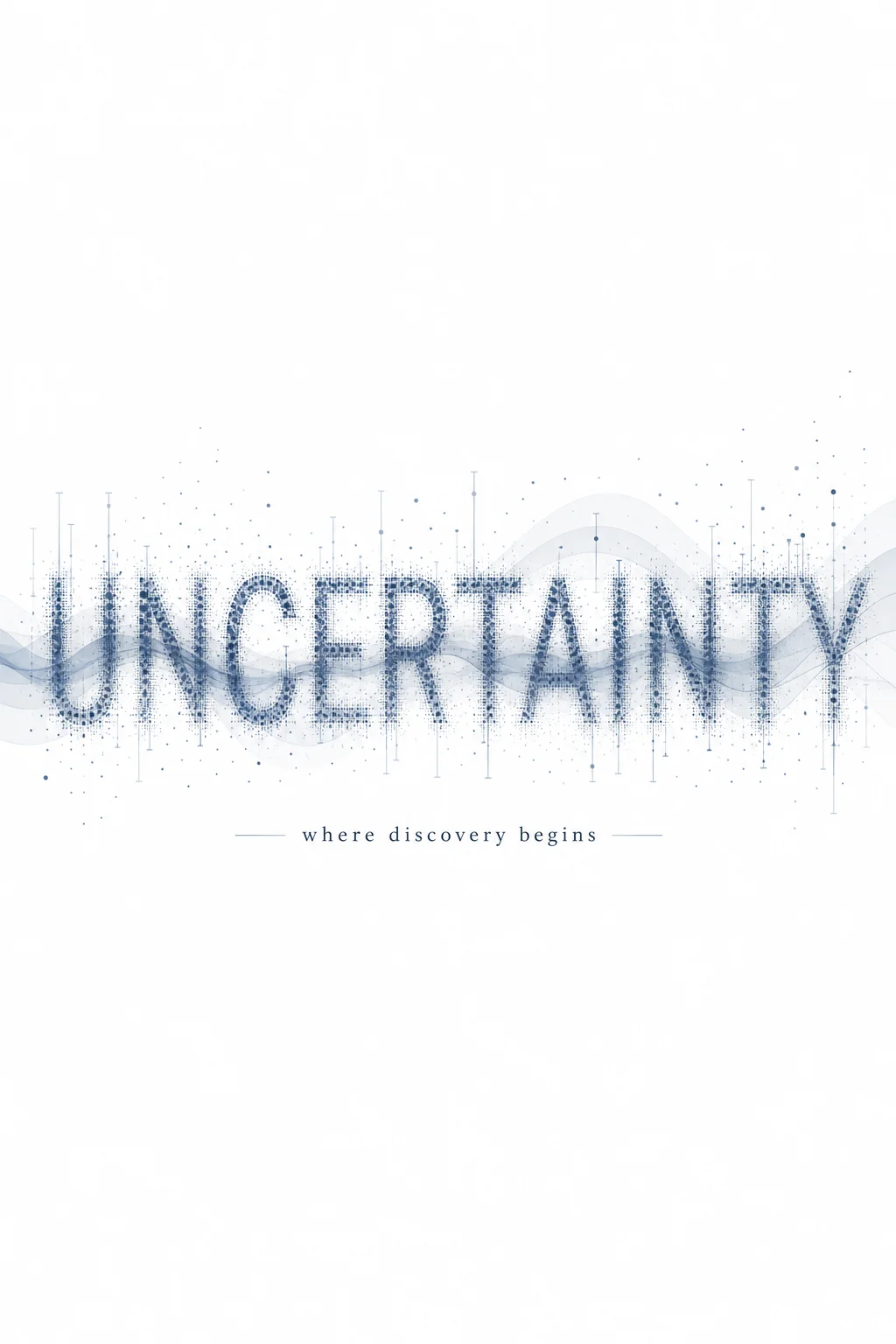 Uncertainty typography poster